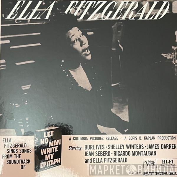 Ella Fitzgerald - Ella Fitzgerald Sings Songs From Let No Man Write My Epitaph