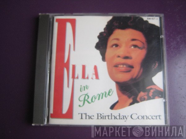 Ella Fitzgerald  - Ella In Rome (The Birthday Concert)