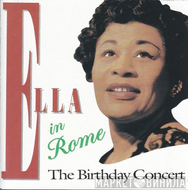 Ella Fitzgerald  - Ella In Rome (The Birthday Concert)