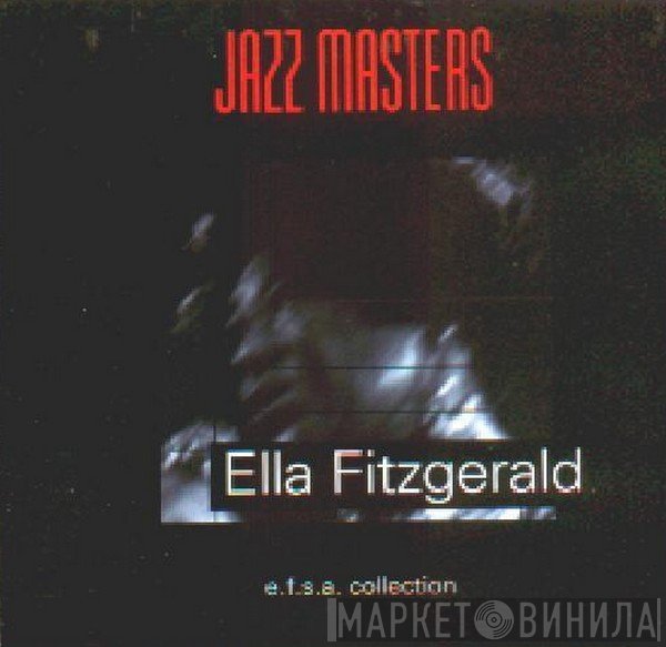 Ella Fitzgerald  - Jazz Masters