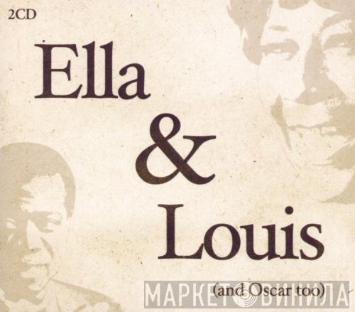 Ella Fitzgerald, Louis Armstrong - Ella & Louis (And Oscar Too)