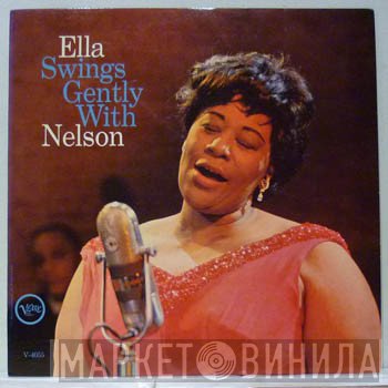 Ella Fitzgerald, Nelson Riddle And His Orchestra - Ella Swings Gently With Nelson