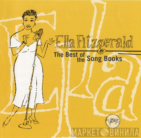 Ella Fitzgerald - The Best Of The Song Books