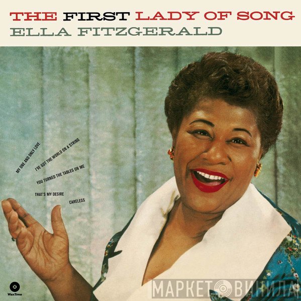 Ella Fitzgerald - The First Lady Of Song