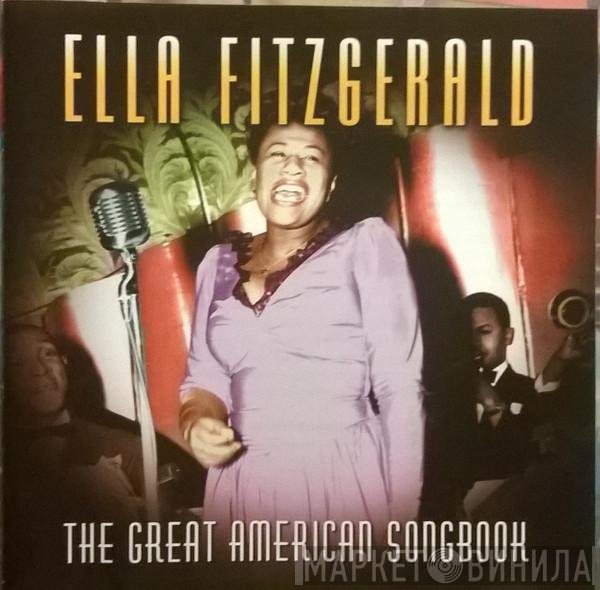 Ella Fitzgerald - The Great American Songbook