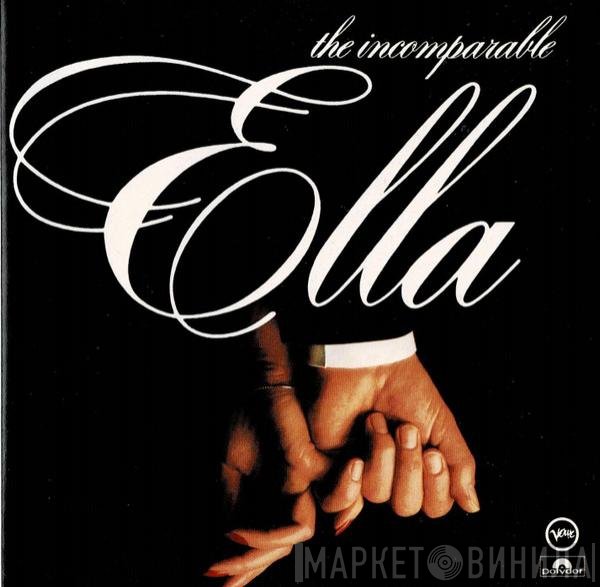 Ella Fitzgerald  - The Incomparable Ella