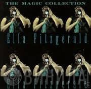 Ella Fitzgerald - The Magic Collection