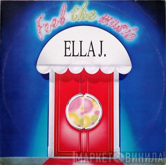 Ella J. - Feel The Music