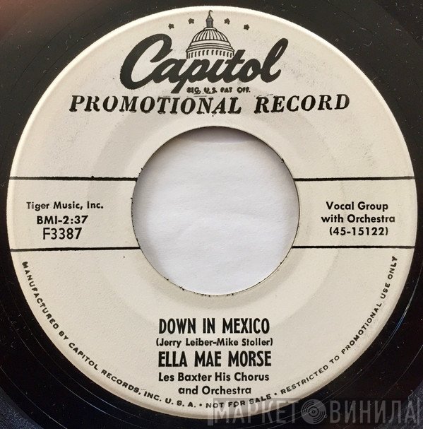 Ella Mae Morse - Down In Mexico / Rock And Roll Wedding