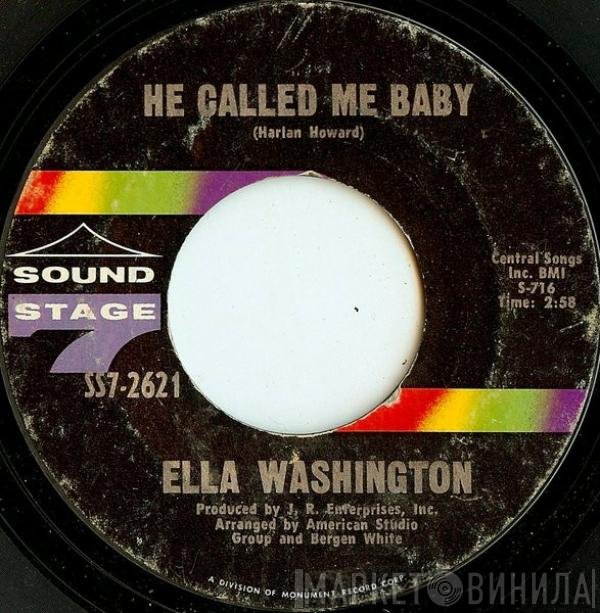 Ella Washington - He Called Me Baby / You're Gonna Cry, Cry, Cry