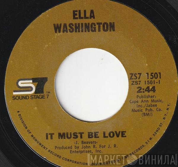 Ella Washington - It Must Be Love / I Don't Care About Your Past