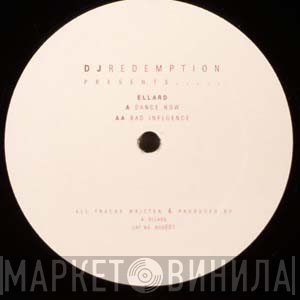 Ellard - Dance Now / Bad Influence