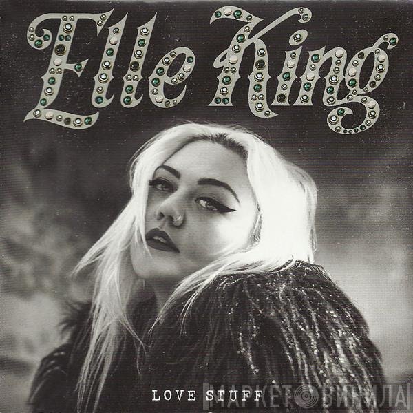 Elle King - Love Stuff
