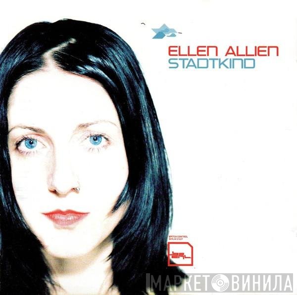 Ellen Allien  - Stadtkind