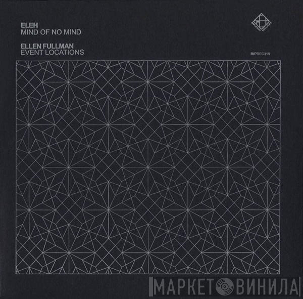 Ellen Fullman, Eleh - Mind Of No Mind / Event Locations