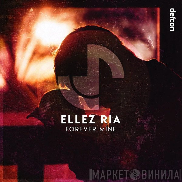 Ellez Ria  - Forever Mine
