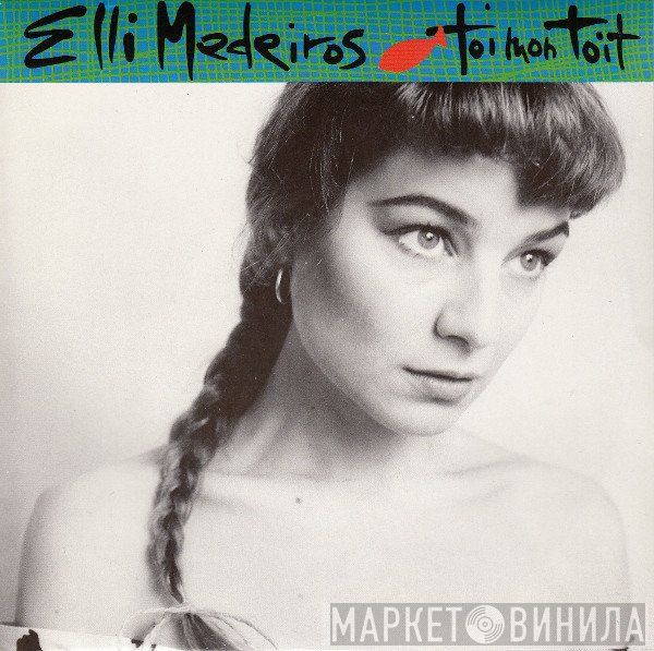 Elli Medeiros  - Toi Mon Toit