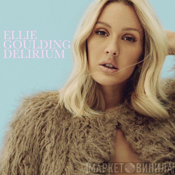 Ellie Goulding - Delirium