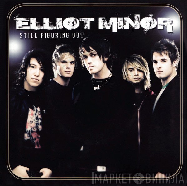 Elliot Minor - Still Figuring Out