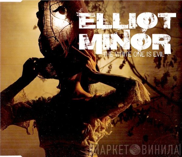 Elliot Minor - The White One Is Evil