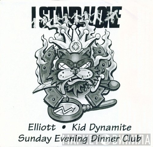 Elliott, Kid Dynamite , Sunday Evening Dinner Club - I Stand Alone