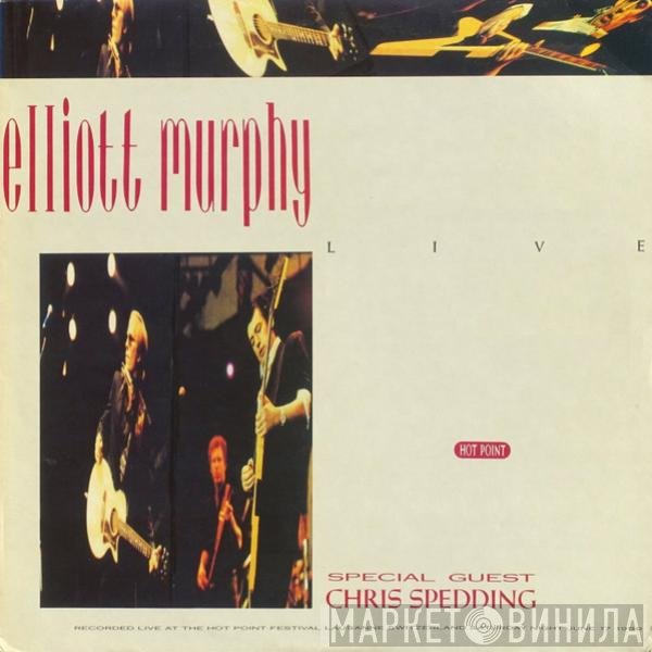 Elliott Murphy Special Guest Chris Spedding  - Live - Hot Point