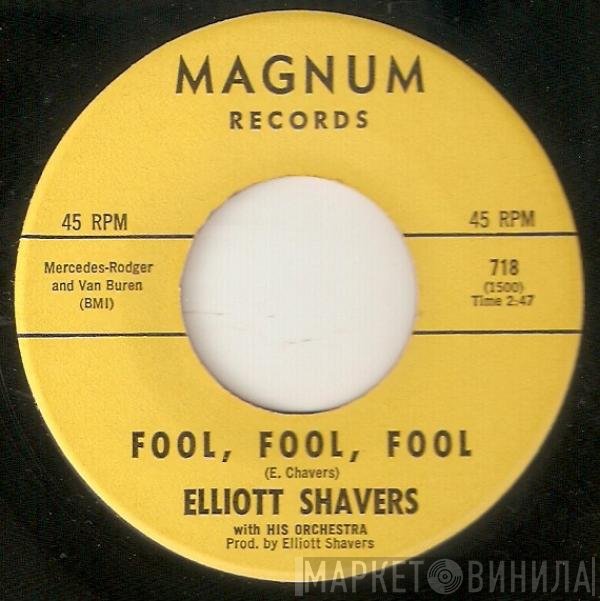 Elliott Shavers - Fool, Fool, Fool / A Swingin' Party