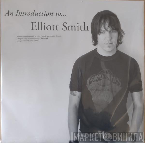 Elliott Smith - An Introduction To...