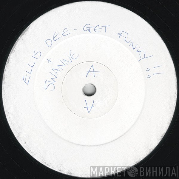 Ellis Dee & Swan-E - Listen To The Rhythm / Time To Get Funky
