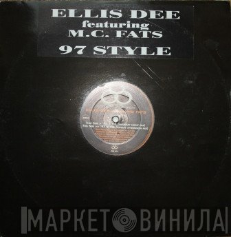 Ellis Dee, MC Fats - 97 Style