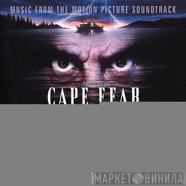 Elmer Bernstein, Bernard Herrmann - Cape Fear (Music From The Motion Picture Soundtrack)