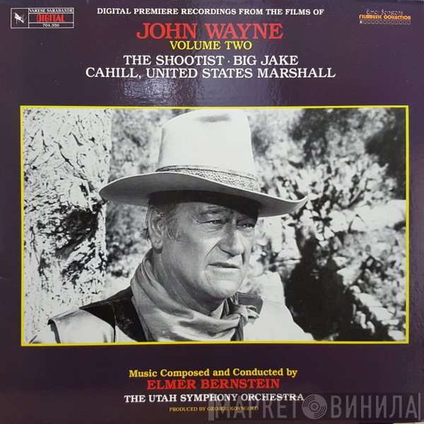 Elmer Bernstein  - John Wayne Volume Two