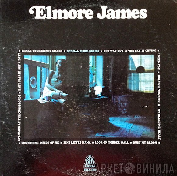 Elmore James  - Elmore James