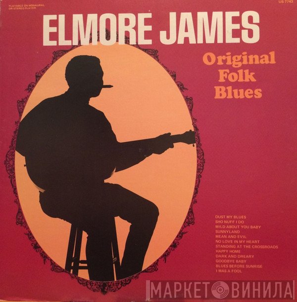 Elmore James - Original Folk Blues