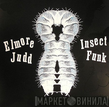 Elmore Judd  - Insect Funk