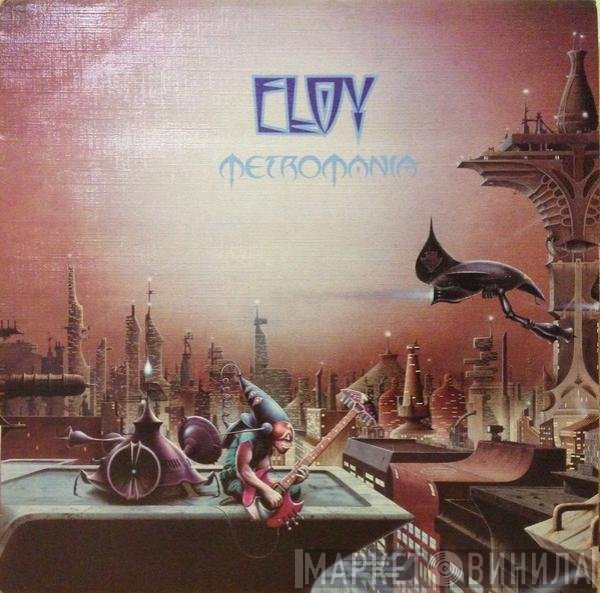 Eloy  - Metromania