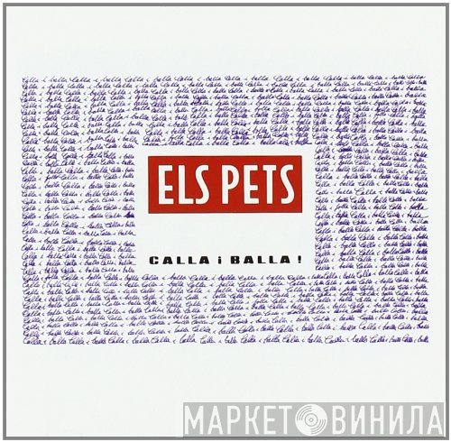 Els Pets  - Calla I Balla!