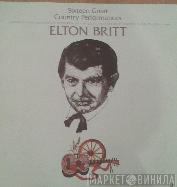 Elton Britt - Sixteen Great Country Performances