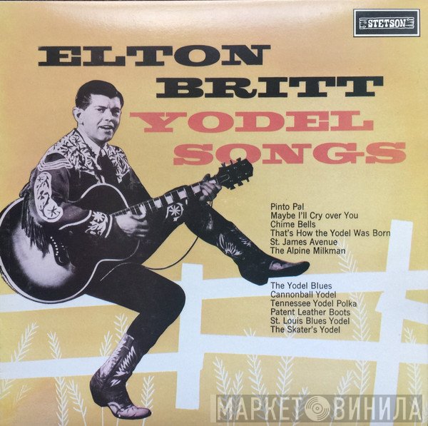 Elton Britt - Yodel Songs