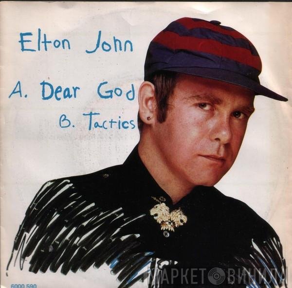 Elton John  - Dear God / Tactics