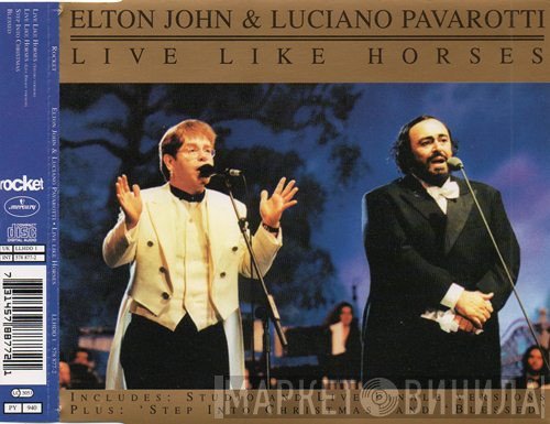 Elton John & Luciano Pavarotti  - Live Like Horses