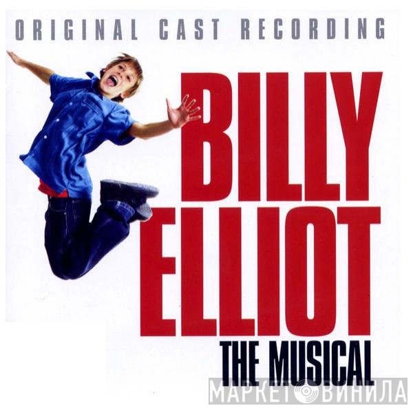 Elton John, "Billy Elliot" Original Cast - Billy Elliot The Musical - Original Cast Recording