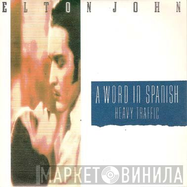 Elton John  - A Word In Spanish