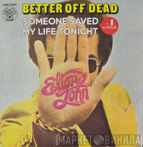 Elton John  - Better Off Dead