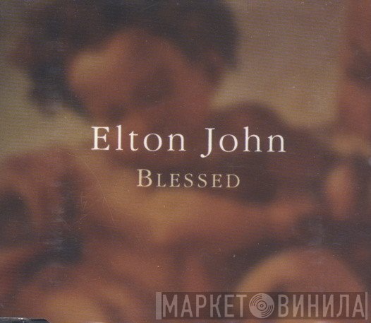 Elton John  - Blessed