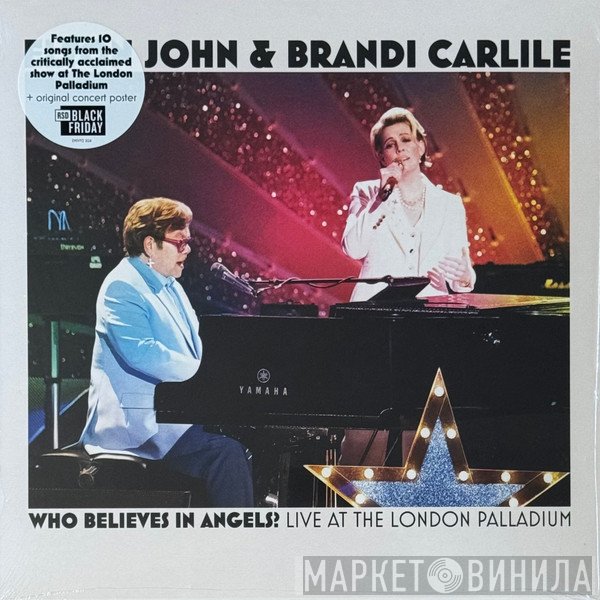 Elton John, Brandi Carlile - Who Believes In Angels? Live At The London Palladium