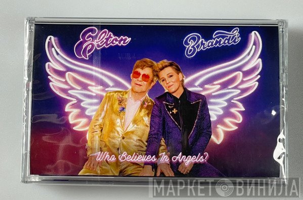Elton John, Brandi Carlile - Who Believes In Angels?