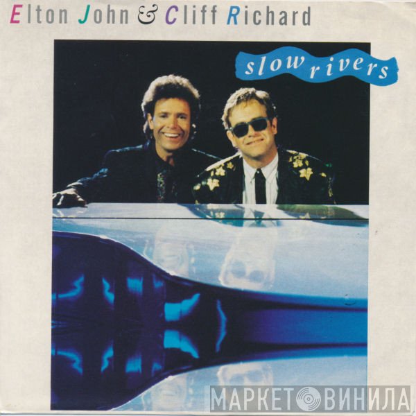 Elton John, Cliff Richard  - Slow Rivers
