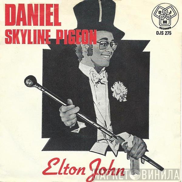 Elton John - Daniel / Skyline Pigeon