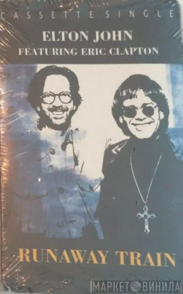 Elton John Featuring Eric Clapton  - Runaway Train